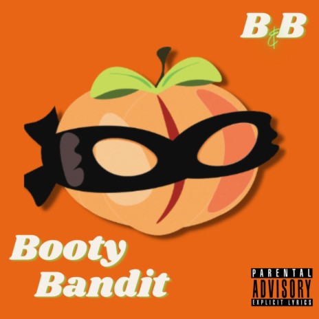 Booty Bandit | Boomplay Music