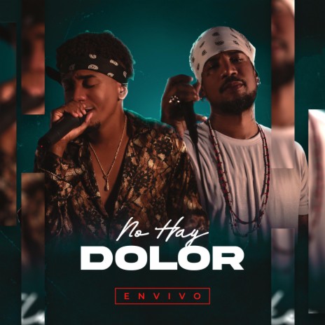 No Hay Dolor (Live) ft. Vakero | Boomplay Music