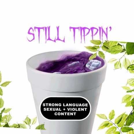 Still Tippin' | Boomplay Music