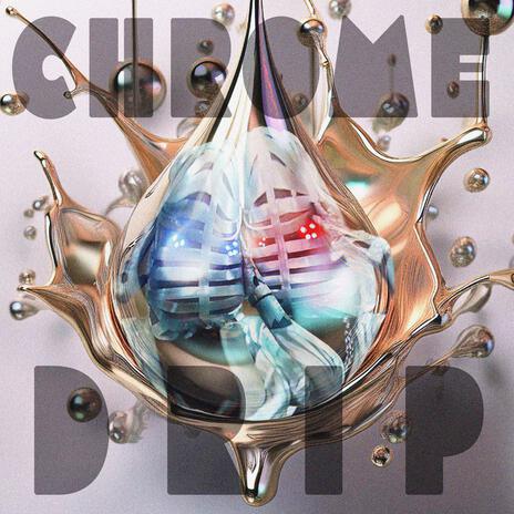 Chrome Drip | Boomplay Music