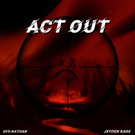 ACT OUT (Remix) ft. UFO Nathan | Boomplay Music