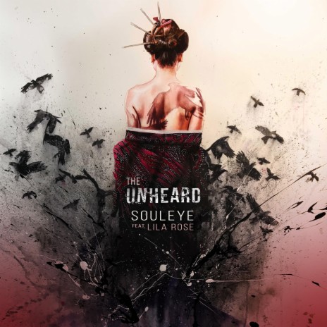 The Unheard ft. Lila Rose