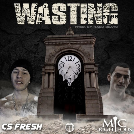 Wasting ft. Mic Righteous | Boomplay Music