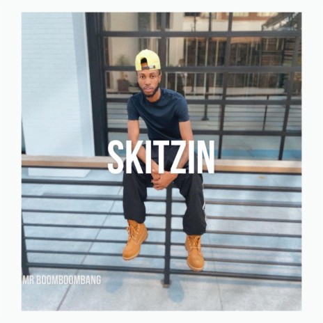 Skitzin | Boomplay Music