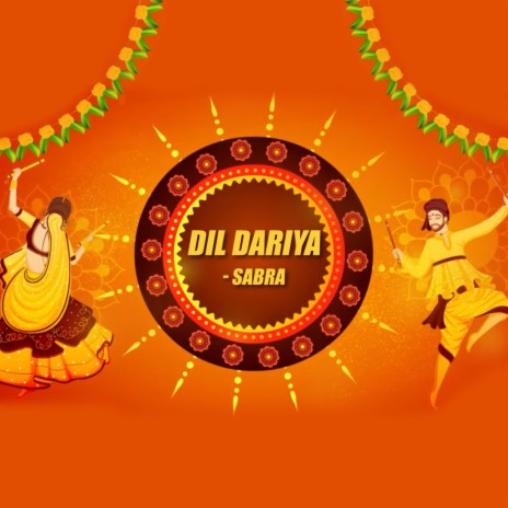 Dil Dariya | Boomplay Music