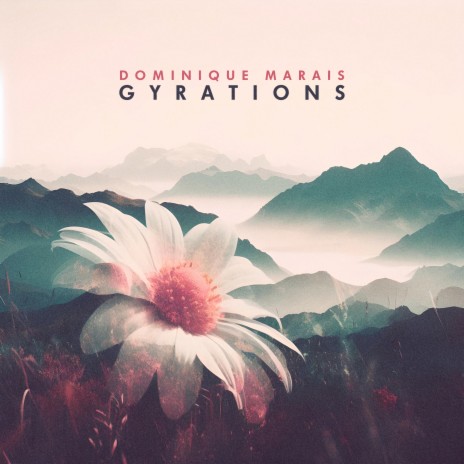 Gyrations | Boomplay Music