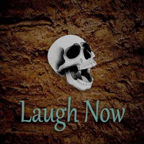 Laugh Now (instrumental) | Boomplay Music