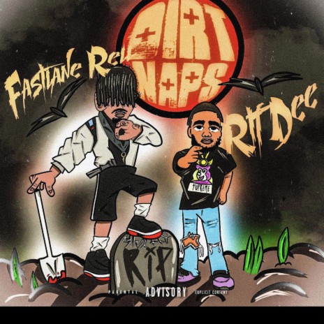 DIRT NAPS ft. FastLane Rell | Boomplay Music