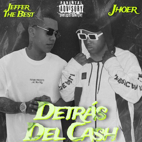 Detras Del Cash (feat. Jhoer Emc) | Boomplay Music