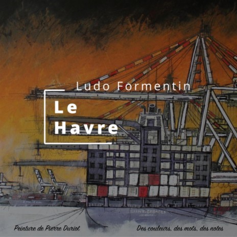 Le Havre | Boomplay Music