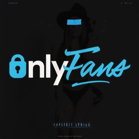 Only Fans ft. S. Willz | Boomplay Music