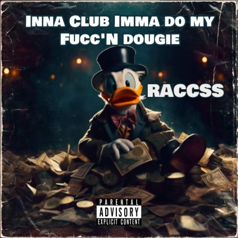 Inna Club Imma Do My Fucc'N Dougie | Boomplay Music