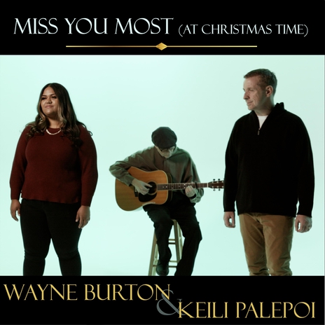 Miss You Most (At Christmas Time) [feat. Keili Palepoi] | Boomplay Music