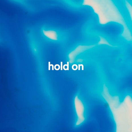 hold on | Boomplay Music