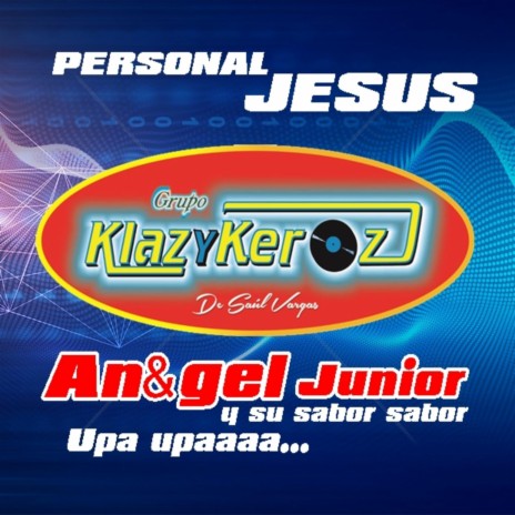 Personal Jesus ft. Angel Junior y su sabor sabor | Boomplay Music