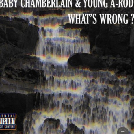 What's Wrong ft. Young A-Rod
