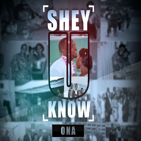 Shey U Know | Boomplay Music