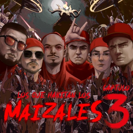 Los Que Habitan Los Maizales Capítulo 3 ft. Proof, Doble P Ache Ene, Aczino, Metrik Vader & Solo Cadaver | Boomplay Music