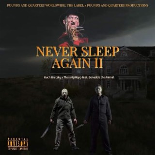 Never Sleep Again II