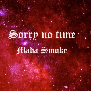 Sorry No Time