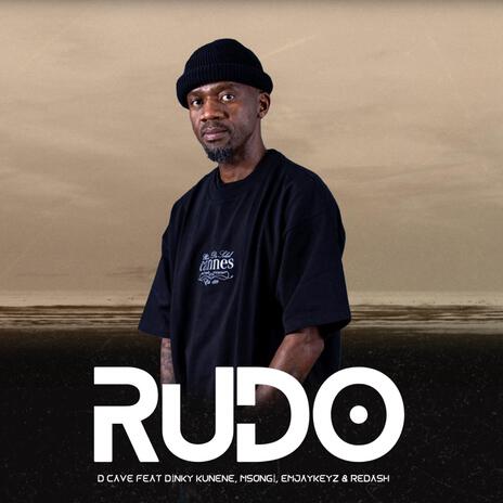 RUDO ft. Dinky Kunene, Msongi, Emjaykeyz & Redash | Boomplay Music