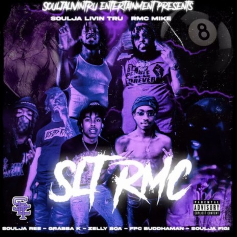 SLT RMC ft. RMC Mike, Zelly Boa, Grabba K, Soulja Ree & FPC Buddhaman | Boomplay Music