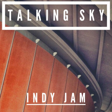 Talking Sky | Boomplay Music