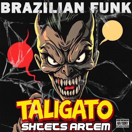 Taligato Brazilian Funk | Boomplay Music