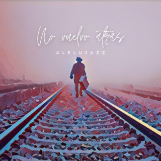 No vuelvo atrás lyrics | Boomplay Music