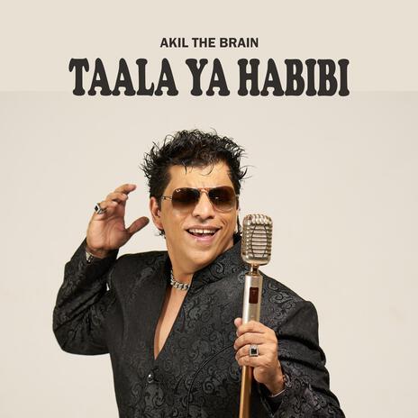 Taala Ya Habibi | Boomplay Music