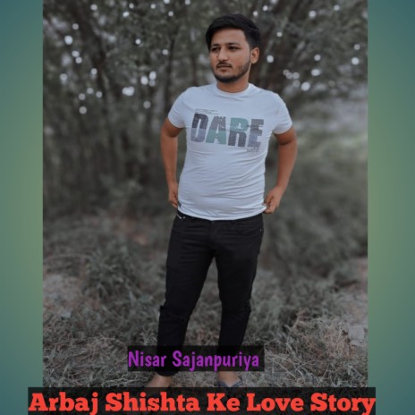 Arbaj Shishta Ke Love Story