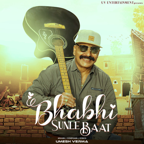 Bhabhi Sunle Baat | Boomplay Music