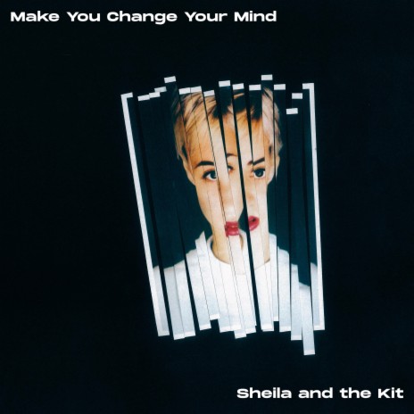 Make You Change Your Mind | Boomplay Music
