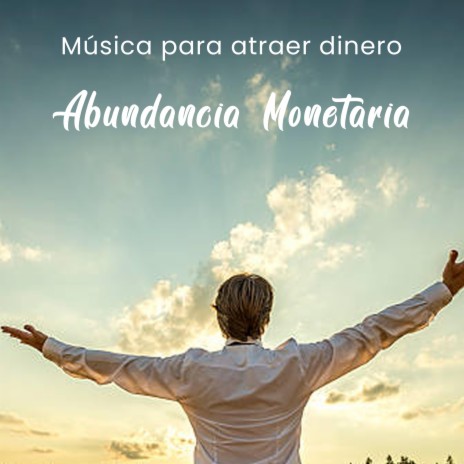 Abundancia monetaria | Boomplay Music