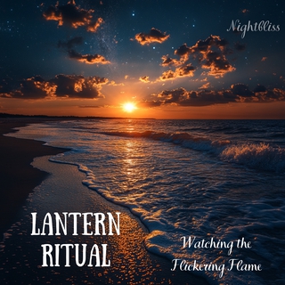 Lantern Ritual: Watching the Flickering Flame