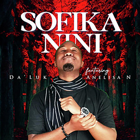 Sofika Nini (feat. Anelisa N) | Boomplay Music