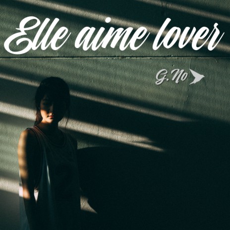 Elle aime lover | Boomplay Music