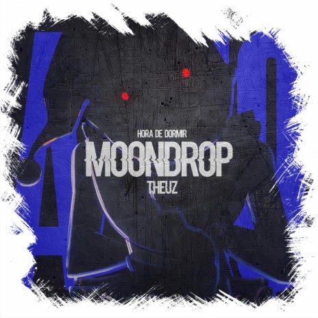 Hora de Dormir - Moondrop | Boomplay Music