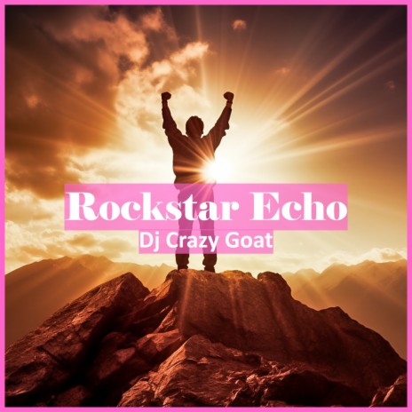 Rockstar Echo | Boomplay Music