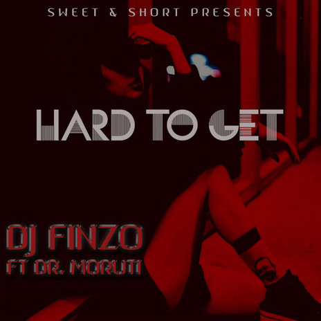 Hard to Get (feat. Dr Moruti) | Boomplay Music