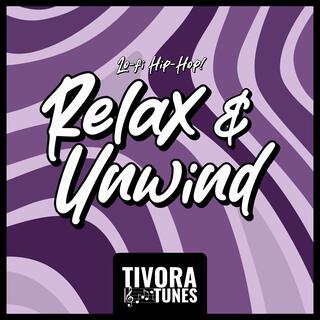 Tivora Tunes: Relax & Unwind