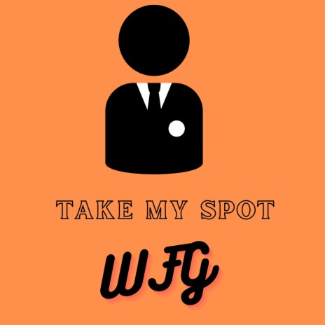 Take My Spot | Boomplay Music