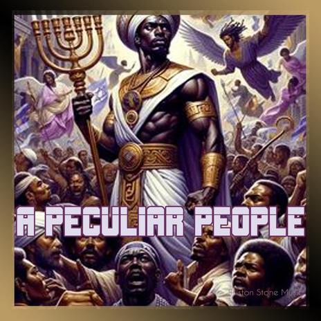 A PECULIAR PEOPLE | Boomplay Music