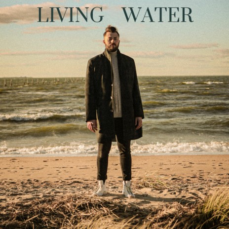 Living Water | Boomplay Music