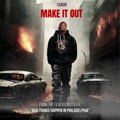 Make It Out (From Bad Things Happen In Philadelphia) | Boomplay Music