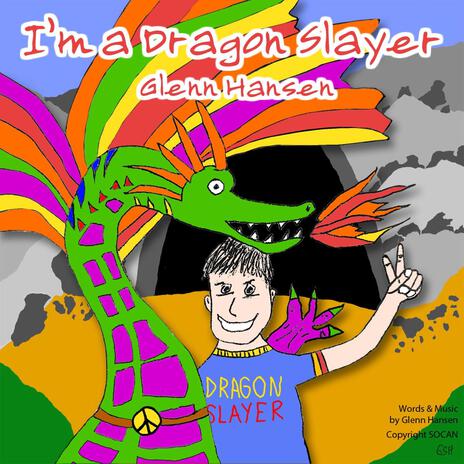 I'm a Dragon Slayer | Boomplay Music