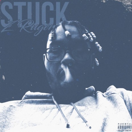 Stuck 🅴 | Boomplay Music