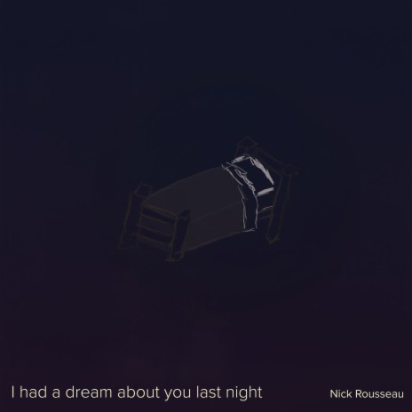 I had a dream about you last night | Boomplay Music