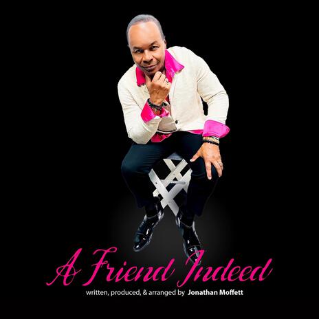 A Friend Indeed (extended mix) | Boomplay Music