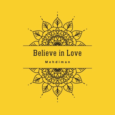 Believe in Love | Boomplay Music
